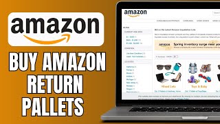 How To Buy Amazon Return Pallets [upl. by Tedman192]