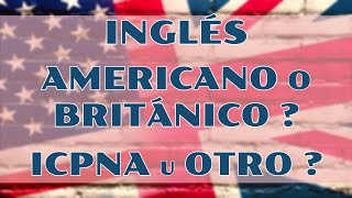 INGLÉS AMERICANO O BRITÁNICO Donde estudiar Ingles [upl. by Merow386]