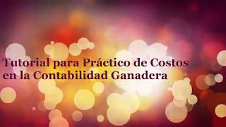 Tutorial 13 Practico Contabilidad Ganadera [upl. by Ahon966]