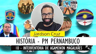 AULA 10  INTERVENTORIA DE AGAMENON MAGALHÃES EM PERNAMBUCO [upl. by Nosilla]