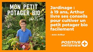 Découvrez les précieux conseils dun jeune jardinier passionné pour cultiver son potager bio [upl. by Viking]