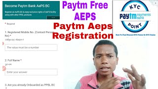 Paytm Aeps registration full process paytm ka Atm Aeps  Paytm Payment Bank BC Agent Aeps Services [upl. by Losyram]