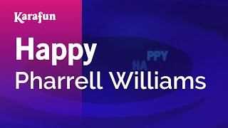 Happy  Pharrell Williams  Karaoke Version  KaraFun [upl. by Kial]