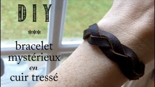 DIY Tuto  Comment Faire un Bracelet en Cuir Tressé [upl. by Lleynad]