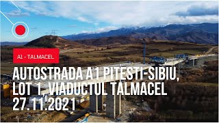 Autostrada A1 Pitesti  Sibiu Lot 1 Viaduct Talmacel  PORR  27112021 [upl. by Lavicrep]