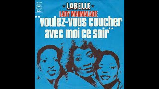 Labelle  Lady Marmalade 1974 Disco Purrfection Version [upl. by Ardnael620]