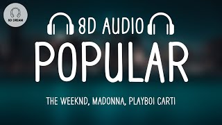 The Weeknd Madonna Playboi Carti  Popular 8D AUDIO [upl. by Janyte]