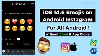 How to get iOS Emoji on Android Instagram without Zfont 2022  iphone emoji on android instagram [upl. by Anatole241]