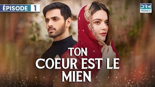 Ton Coeur est le Mien  Episode 1  Série Dramatique en Francais [upl. by Lonnie]