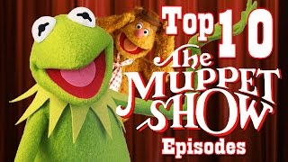 Top 10 BEST Episodes of The Muppet Show [upl. by Gayl990]