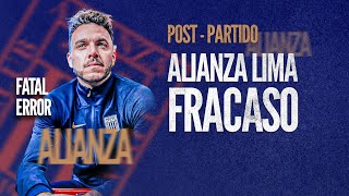 ALIANZA LIMA FRACASÓ ESTE 2024  POST PARTIDO [upl. by Lleryt907]