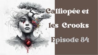 Calliopée Hogg Ep84  Soirée très chargée pour les crooks [upl. by Flossie]