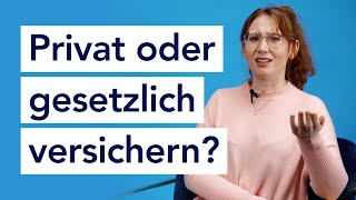 Private Krankenversicherung vs Gesetzliche Krankenversicherung – Was ist das Richtige für dich [upl. by Metabel171]