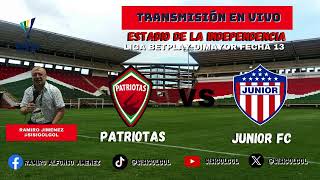 PATRIOTAS VS JUNIOR FC [upl. by Nick]