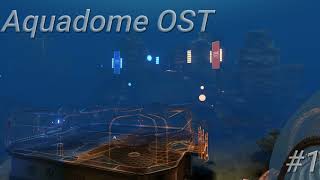 Rocket League Aquadome OST No 1 [upl. by Anitak]