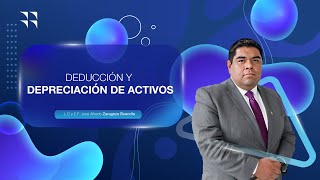 DEDUCCIÓN Y DEPRECIACIÓN DE ACTIVOS [upl. by Anaujat507]