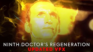 The Ninth Doctors Regeneration UPDATED VFX [upl. by Kathye]