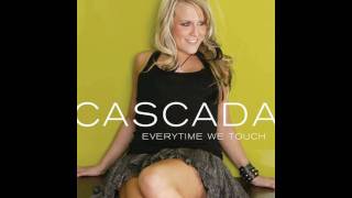 Cascada  Everytime We Touch HD [upl. by Avner]