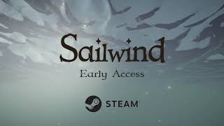 Sailwind Early Access Trailer [upl. by Mehsah]