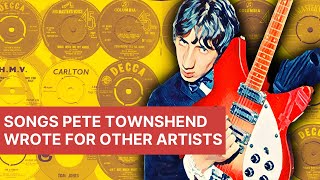 The Who  Songs Pete Townshend Wrote for Other Artists [upl. by Nerty]