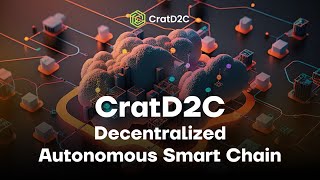 CratD2C Decentralized Autonomous Smart Chain [upl. by Guyon]