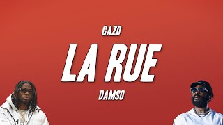 No Limit Gazo Damso  LA RUE Paroles [upl. by Nylassej]