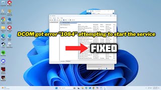 FIXED DCOM got error quot1084quot attempting to start the service [upl. by Clare]