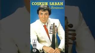 Coşkun Sabah  Benimsin Orjinal Kaset Kayıt 1987 [upl. by Mcnutt]