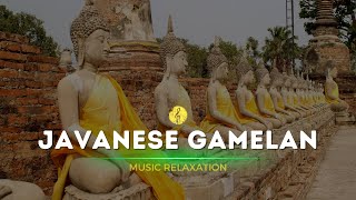 Expert Approved JAVANESE GAMELAN Music for MIND RELAXATION [upl. by Ogram]