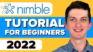 Nimble Tutorial For Beginners 2022  How To Use Nimble CRM tool [upl. by Stannfield312]