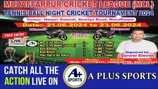 MUZAFFARPUR CRICKET LEAGUE 2024 BIHAR FINAL DAY [upl. by Arinaid]