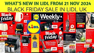 WHATS NEW IN LIDLBLACK FRIDAY SALELIDL UK LEAFLETS FORM 21 NOV 2024 [upl. by Spain]