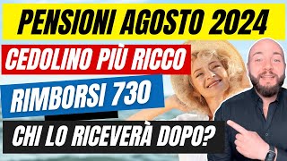 CEDOLINO PENSIONI AGOSTO 2024 ecco chi riceve anche il rimborso 730 [upl. by Krik185]