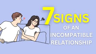 7 Signs of an Incompatible Relationship  Stoic Prowess [upl. by Bastien682]