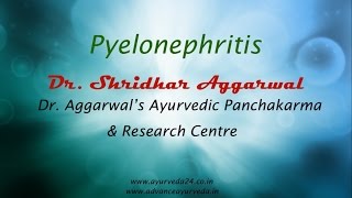 Pyelonephritis Treatment  Ayurvedic Treatment For Kidney Failure  Advance Ayurveda [upl. by Nnasor]