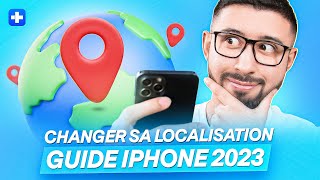 Comment changer sa localisation sur iPhone facilement en 2024 [upl. by Nagaer]