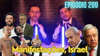 Episódio 209 Manifestações Israel Dr António Guterres Coldplay [upl. by Macpherson55]