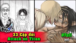 【BỰA】 33 Cặp đôi trong Attack on Titan【FULL】 [upl. by Dunc167]