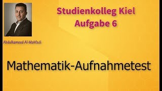 Aufgabe 6  Studienkolleg Kiel  Aufnahmetest [upl. by Oralee]