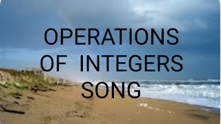 OPERATIONS OF INTEGERS SONG [upl. by Cleopatra659]