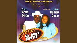 Jesus Ga Eduru Anyi [upl. by Atenik]