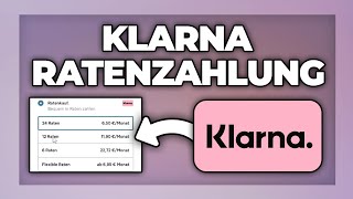 Klarna Ratenkauf  in Raten zahlen  Tutorial [upl. by Kaylee]