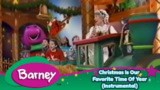 Barney  Christmas Is Our Favorite Time Of Year Instrumental [upl. by Blainey]