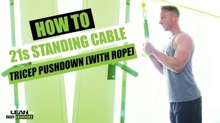 How To 21s Standing Cable Tricep Pushdown With Rope [upl. by Einnahpets327]