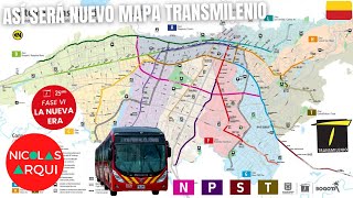 Así será TransMilenio para 2030 en Bogotá 🇨🇴  Nuevo mapa y licitación de buses “Nueva Era” Fase VI [upl. by Scoville]