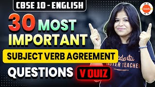 30 Most Important Questions from Subject Verb Agreement 🎯 Class 10 English Grammar 🔥 [upl. by Ilajna]