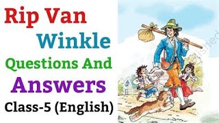 Question  answers of rip van winkle by RJ education classes class 5 learning [upl. by Eniamurt]