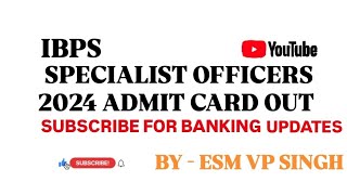 IBPS SO 2024 PRELIMS ADMIT CARD OUT ibps ibpssoadmitcard ibpsso2024 ibpspo [upl. by Lyman]