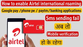 Fix airtel roaming problem  सभी प्रॉब्लम का हल एक विडीओ में  callingsms failmobile verification [upl. by Akenal]