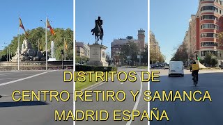 DISTRITOS DE CENTRO RETIRO Y SALAMANCA MADRID ESPAÑA [upl. by Klaus]